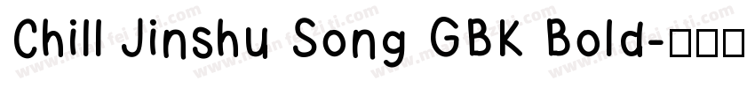 Chill Jinshu Song GBK Bold字体转换